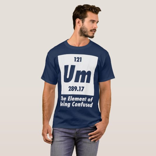 Um het element van verwarde grappige chemie t-shirt (Voorkant volledig)