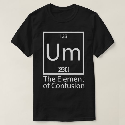 UM Het element van verwarringscolleges T-shirt (Design voorkant)
