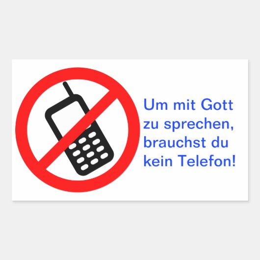 Um mit Gott zu sprechen, brauchst du kein Telefon! Rechthoekige Sticker (Voorkant)