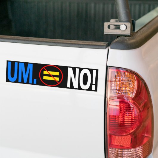 UM. NEE! BUMPERSTICKER (Op Truck)