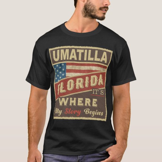 UMATILLA, FL Het is waar mijn verhaal begint T-shirt (Voorkant)