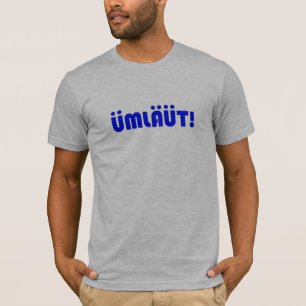 UMLAUT! Mannen T-shirt