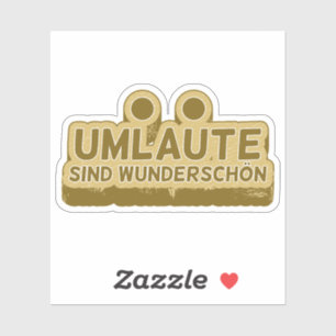 Umlaute sind wunderschön Duitse taal UMLAUT Sticker