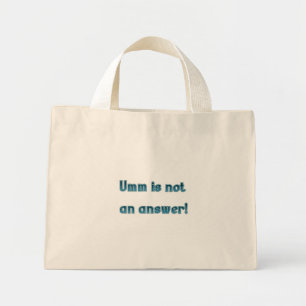 Umm is geen antwoord canvas tas