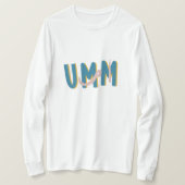 Umm T-shirt (Design voorkant)