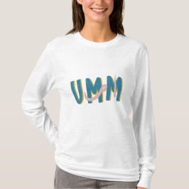 Umm T-shirt
