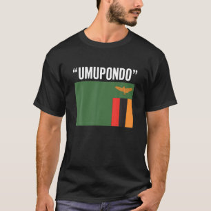 Umupondo Nickname door Zambians I Funny Zambia Fla T-shirt
