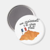 Un Croissant S'il Vous Plait - French Food Magneet (Voorkant / Achterkant)
