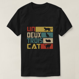 Un Deux Trois Cat - Grappige Franse woordspeling,  T-shirt