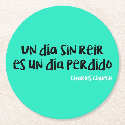 Un día sin reir es un día perdido ronde kartonnen onderzetter (Voorkant)