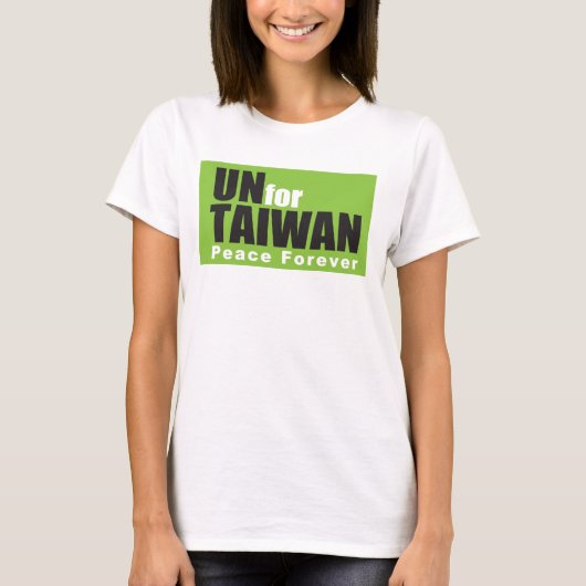UN for TAIWAN T-shirt (Voorkant)