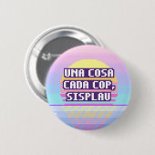 Una Cosa Cada Cop, Sisplau Pixel Knop Ronde Button 5,7 Cm (Voorkant /achterkant)