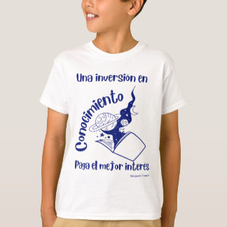 una inversionen conocimiento paga elmejor interes t-shirt