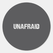 Unafraid Motivation Perseverance Insration Unaloge Ronde Sticker (Voorkant)