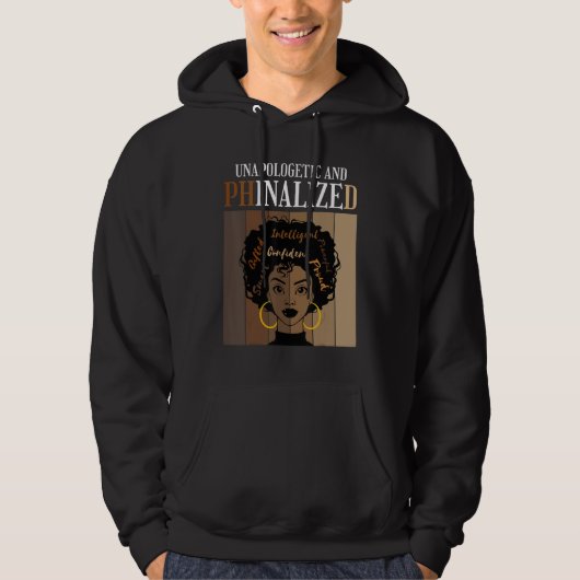 Unapologetic And Phinalized PhD Doctorate Student  Hoodie (Voorkant)