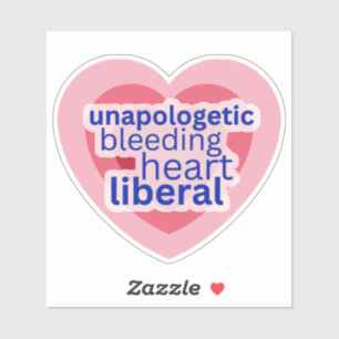 Unapologetic Bleeding Heart Liberaal Roze Democraa Sticker