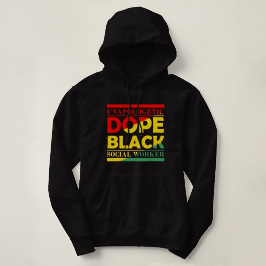 Unapologetic Dope Black Social Worker African Amer Hoodie (Design voorkant)