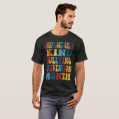 Unapologetic Kind Bullying Prevention Month Gr T-shirt (Voorkant volledig)