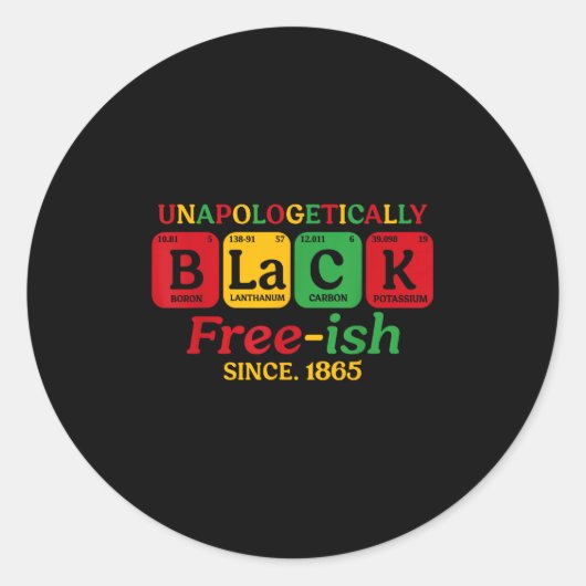 Unapologetically Black Free-ish sinds 1865 Junetee Ronde Sticker (Voorkant)