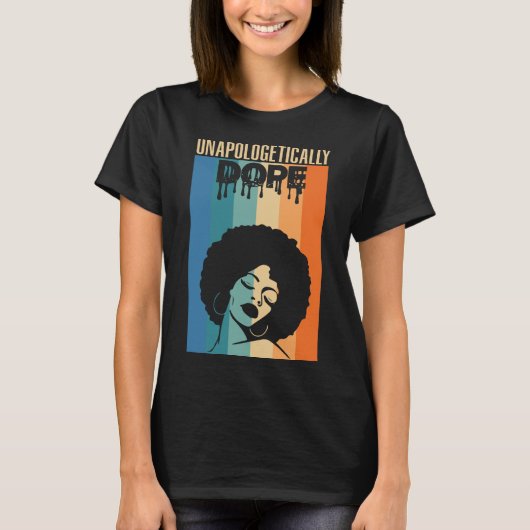 Unapologetically Dope Afro Vrouw Retro Pride T-shirt (Voorkant)