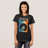 Unapologetically Dope Afro Vrouw Retro Pride T-shirt (Voorkant volledig)
