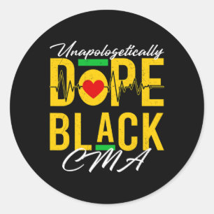 Unapologetically Drug Black CMA Nurse Medical Afri Ronde Sticker