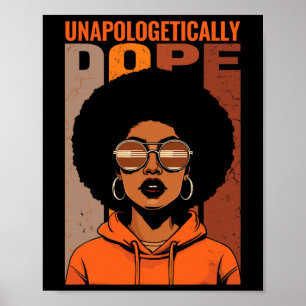 Unapologetically Drug Black Pride Melanin Afrikaan Poster