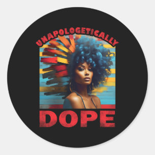 Unapologetically Drug Juneteenth Shirten Vrouwen Z Ronde Sticker