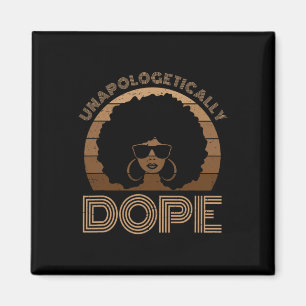 Unapologetically Drug Melanin Afro Queen Black His Magneet
