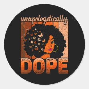 Unapologetically Drug Melanin Afro Queen Black His Ronde Sticker