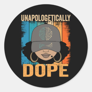 Unapologetically Drug Women Black History Month JU Ronde Sticker