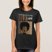 Unapologetically HBCU Diva ish Historical Black Co T-shirt (Voorkant)