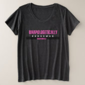 Unapologetically ingewisseld T-shirt (Design voorkant)