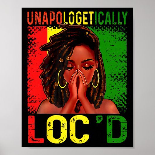 Unapologetically Loc'd Afro-Amerikaanse vrouwen ju Poster (Voorkant)