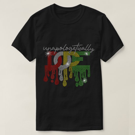 Unapologetisch dope Bling Rhinestone Black Girl T-shirt (Design voorkant)