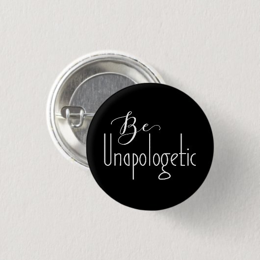 Unapologetisch | Zelfvertrouwen Button (Voorkant /achterkant)