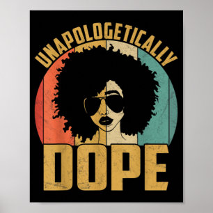 Unapologetisch zwarte dope Pride Melanin Afrikaans Poster