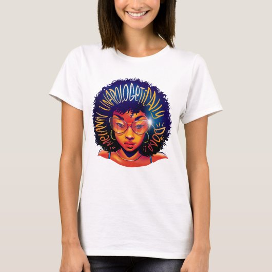 Unapologetisch zwarte dope Pride Melanin Afrikaans T-shirt (Voorkant)