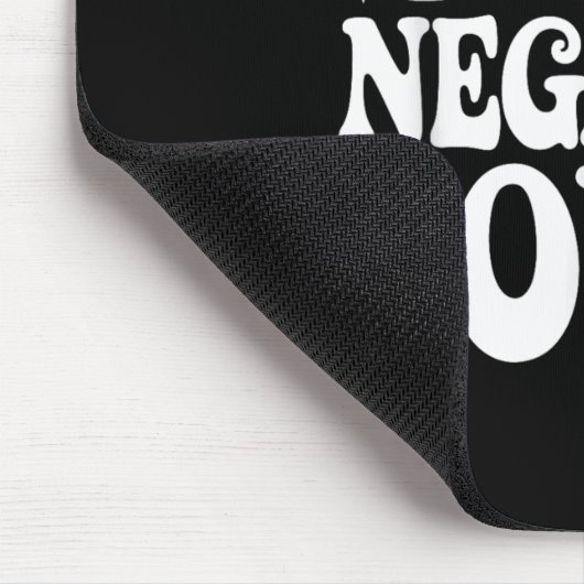 Unbothered By Negative Souls  Muismat (Hoek)