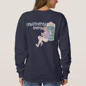 Unbothered Energy – Chill Vibes Sweatshirt (Achterkant)