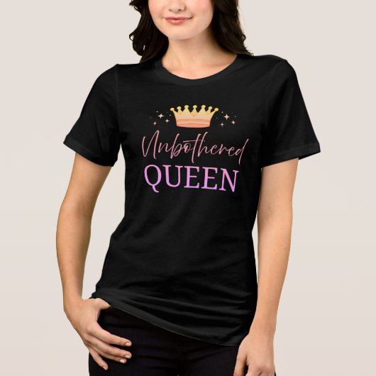 Unbothered Queen-  T-shirt (Voorkant)