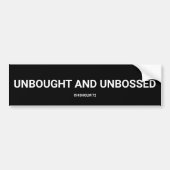 Unbought Unbossed Chisholm Bumpersticker (Voorkant)