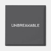 Unbreakable Insrational Motivational Saying  Magneet (Voorkant)