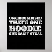 Uncircised Thats One Hoodie She Cant Steal Funny A Poster (Voorkant)