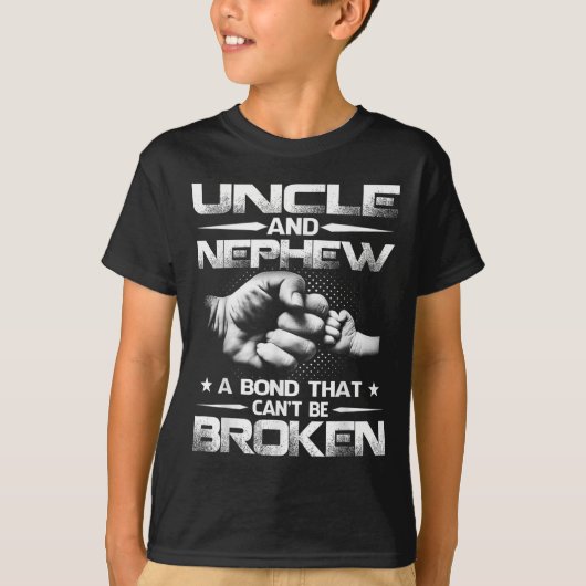Uncle And Nephew A Bond That Can't Be Broken  T-shirt (Voorkant)