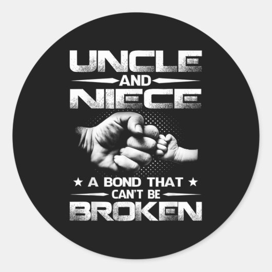 Uncle And Niece A Bond That Can't Be Broken Ronde Sticker (Voorkant)