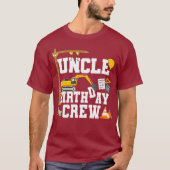 Uncle Birthday Crew Shirt Gift Construction (Voorkant)