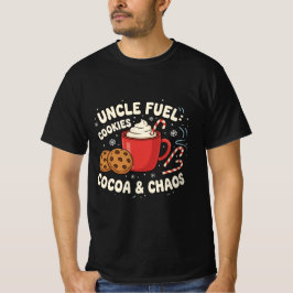 Uncle Fuel: Cookies, Cocoa & Chaos | Funny Holiday T-shirt