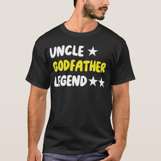 Uncle Godfather Legend For A Favorite   T-Shirt (Voorkant)