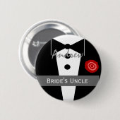 UNCLE OF THE BRIDE Custom Name Tux Wedding Ronde Button 5,7 Cm (Voorkant /achterkant)